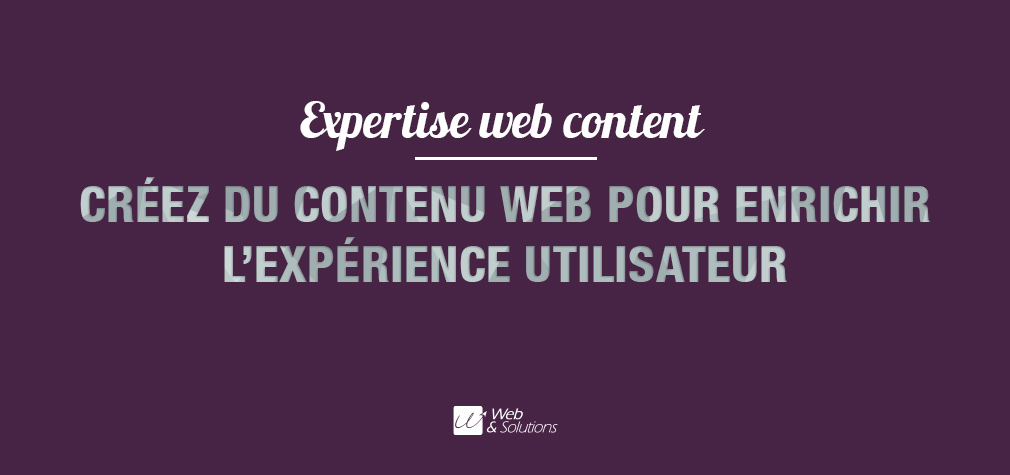 Expertise web content : des contenus attractifs