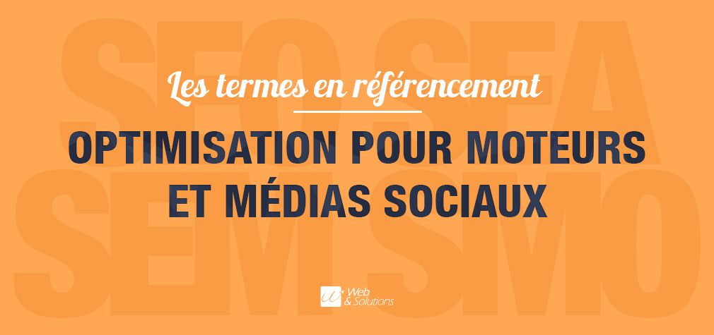 Référencement SEO / SEA / SEM / SMO