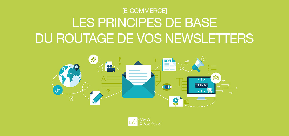 Les principes de base du routage de vos newsletters