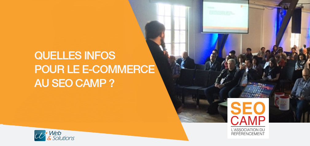 Le SEO Camp Paris 2016 résumé en 20 infos pour les e-commerçants