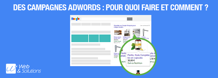 Campagnes AdWords : quels objectifs, comment les gérer et quelle utilité par rapport au SEO ?