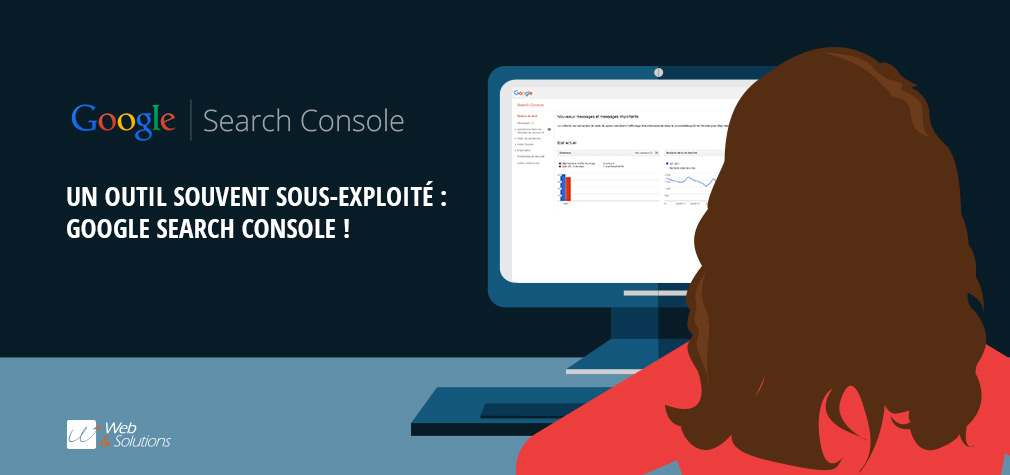 Comment utiliser la Search Console de Google pour améliorer votre SEO ?