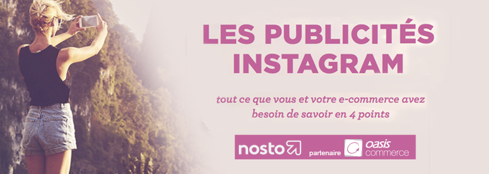 Publicités Instagram : pourquoi et comment les lancer ?