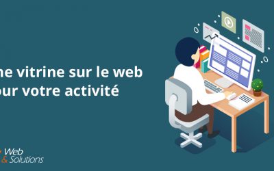 Qu’est-ce qu’un site vitrine ? Et pourquoi en avoir un pour son activité ?